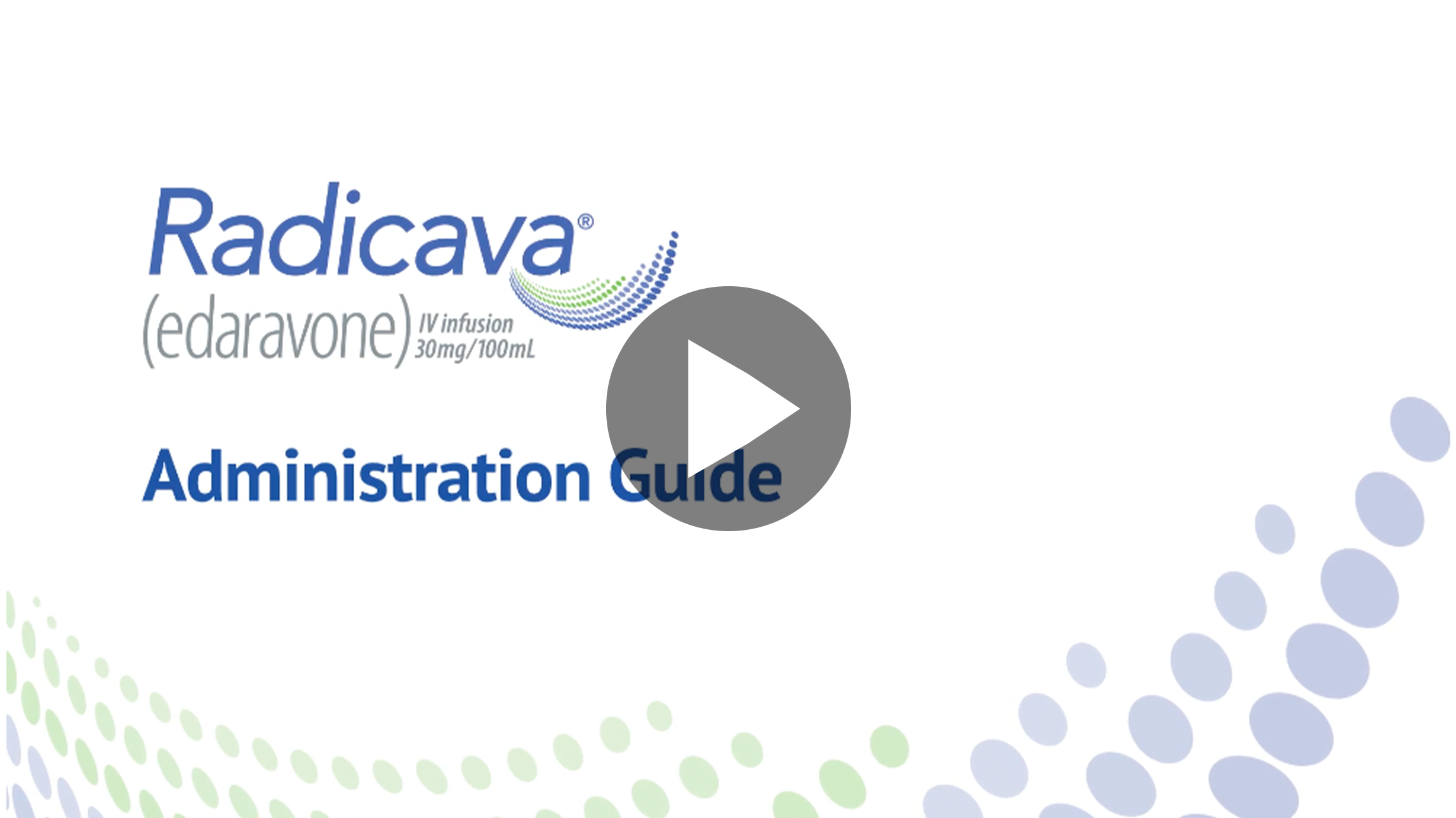 Thumbnail for RADICAVA (edaravone) IV® infusion Administrative Guide